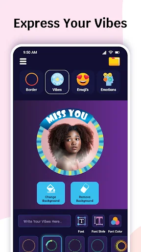 Express Your Vibes feature screen with colorful circular border, customizable 'MISS YOU' text, profile picture preview, background editing tools, text input field, and decorative border style options