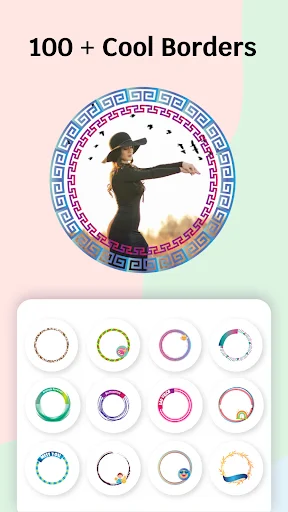 App feature displaying '100+ Cool Borders' with one colorful geometric circular border example and a grid of 12 diverse border style options in various colors and patterns for profile customization