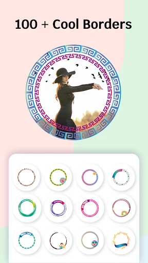 App feature displaying '100+ Cool Borders' with one colorful geometric circular border example and a grid of 12 diverse border style options in various colors and patterns for profile customization