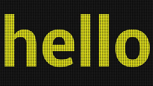 Yellow LED scroller display example with 'hello' text in bright neon pixel style on black grid background